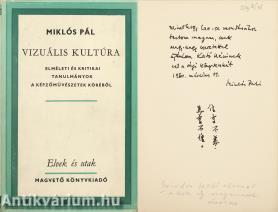Vizuális kultúra (Kaesz Gyuláné Lukáts Katónak dedikált példány, egyedi rajz- és versmelléklettel)