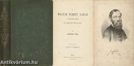 A magyar nemzet napjai a legrégibb időtől az arany bulláig