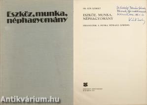 Eszköz, munka, néphagyomány (dedikált példány)