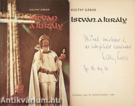 István, a király (dedikált példány)