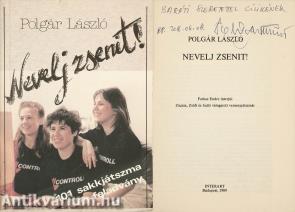 Nevelj zsenit! (dedikált példány)