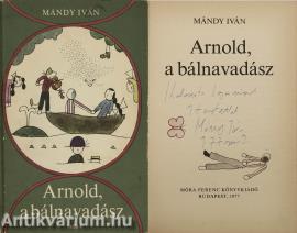Arnold, a bálnavadász (dedikált példány) (Illusztrációk: Réber László)