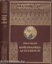 Repülőrajokkal az óceánon át (Tiltólistás kötet)