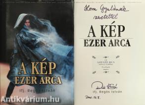 A kép ezer arca (Horn Gyulának dedikált, névre szóló, számozott példány)