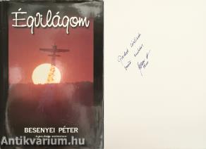 Égvilágom - Besenyei Péter (Besenyei Péter által dedikált példány)
