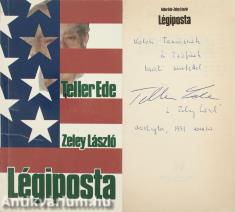 Légiposta (Teller Ede és Zeley László által dedikált példány.)