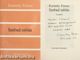 Szabad rablás (Nyilasi Tibor válogatott labdarúgónak dedikált példány)