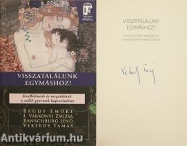 Visszatalálunk egymáshoz? (Dr. Vekerdy Tamás által aláírt példány)