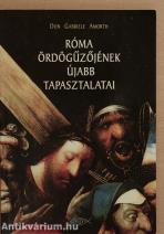 Róma ördögűzőjének újabb tapasztalatai