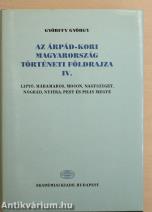 Az Árpád-kori Magyarország történeti földrajza IV. (töredék)