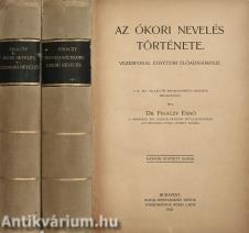 Az ókori nevelés története/A középkori nevelés története/A renaissancekori nevelés története/Az újkori nevelés története I-II.
