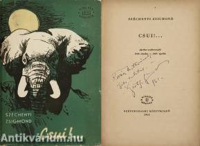 Csui!... I-II. (dedikált példány) (A borítólapot és a belső díszítéseket Csergezán Pál rajzolta)