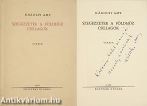 Szegezzetek a földhöz csillagok (Wessely Lászlónak dedikált példány)