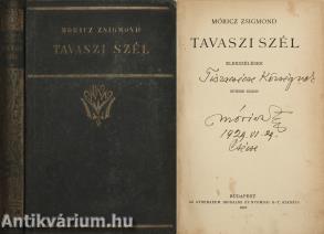 Tavaszi szél (A szerző szülőfalujának, Tiszacsécse községnek címzett dedikációval!)