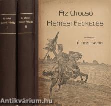 Az utolsó nemesi felkelés I-II.