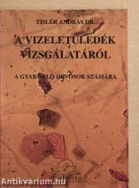 A vizeletüledék vizsgálatáról