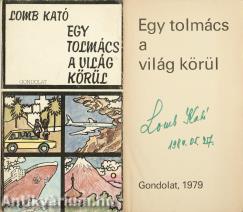 Egy tolmács a világ körül (aláírt példány)