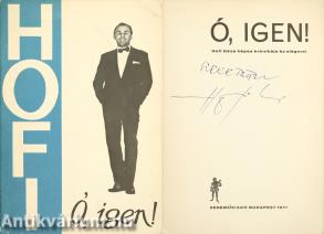 Ó, igen! (Hofi Géza által dedikált példány)