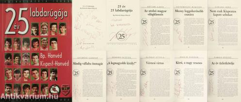 25 év 25 labdarúgója (Détári Lajos által dedikált és Esterházy Márton, Garaba Imre, Gyimesi László, további öt labdarúgó és még egy személy által aláírt példány)