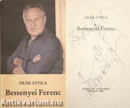 Bessenyei Ferenc (Bessenyei Ferenc a Nemzet Színésze címmel kitüntetett, kétszeres Kossuth-díjas magyar színművész által dedikált példány)