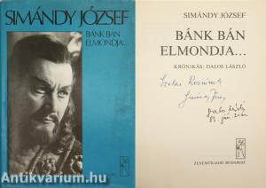 Bánk bán elmondja... (Simándy József operaénekes és Dalos László által dedikált példány)