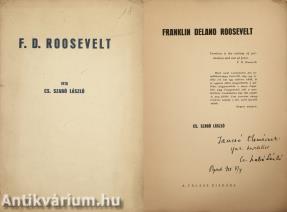 Franklin Delano Roosevelt (Jancsó Elemér irodalomtörténésznek dedikált példány)