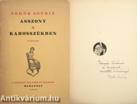 Asszony a karosszékben (Kárpáti Aurélnak dedikált, számozott példány) (A kötetről írt irodalomtörténeti tanulmány a leírásban olvasható.)