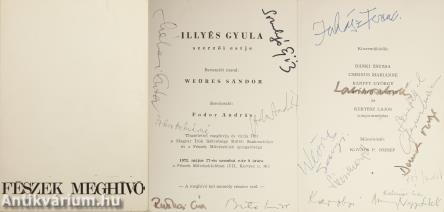 A Fészek Művészklub meghívója Illyés Gyula szerzői estjére (Aláírta többek között Latinovits Zoltán Weöres Sándor Nagy László Ruttkai Éva ...) (A kötetről írt irodalomtörténeti tanulmány a leírásban olvasható.)
