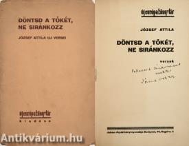 Döntsd a tőkét, ne siránkozz (dedikált példány) (A kötetről írt irodalomtörténeti tanulmány a leírásban olvasható.)