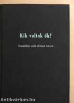 Kik voltak ők?