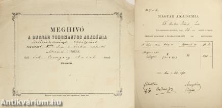 A Magyar Tudományos Akadémia által kiállított meghívó/A Magyar Tudományos Akadémia által kiutalt tiszteletdíjról kiállított hivatalos okirat (Arany János által kitöltött hivatalos dokumentumok.)