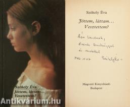 Jöttem, láttam... Vesztettem? (dedikált példány)