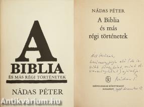 A Biblia és más régi történetek (dedikált példány)