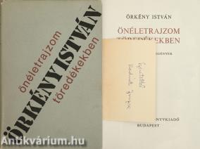 Önéletrajzom töredékekben (A szerkesztő, Radnóti Zsuzsa által dedikált példány)