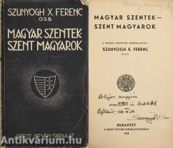 Magyar szentek - szent magyarok (dedikált példány)