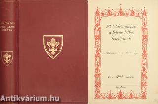 Nagy Lajos király I-III. (aláírt, számozott, bőrkötéses példány)