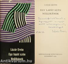Egy lapát szén Nellikének (dedikált példány) (Borítóterv: Keserű Ilona)