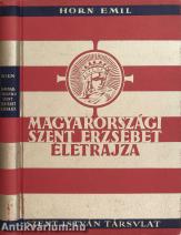 Magyarországi Szent Erzsébet életrajza