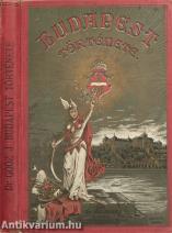 Budapest története (Borítóterv: Ormai.) (A könyvből 1 kihajtható képtábla hiányzik.)