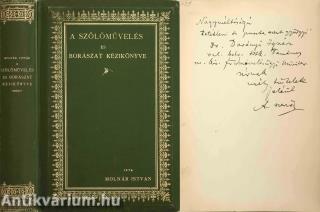 A szőlőművelés és borászat kézikönyve (Darányi Ignácz földmívelésügyi miniszernek dedikált példány.)