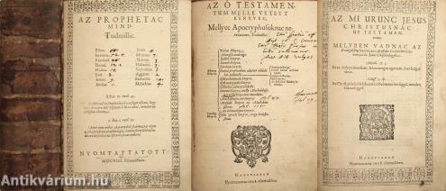 Szent Biblia, az az Istennec Ó es Uy Testamentomanac prophetac es apastaloc által megiratott szent könyvei. (Hanaui Biblia, 2. teljes magyar bibliafordítás) (4 és fél  levél hiányzik a kötetből)