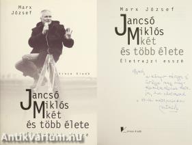 Jancsó Miklós két és több élete (Jancsó Miklós filmrendező által dedikált példány)