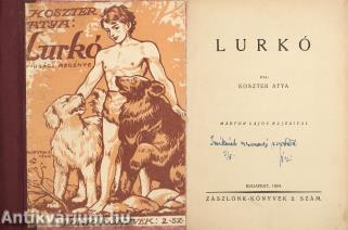 Lurkó (dedikált példány) (Márton Lajos rajzaival)