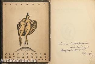 Széplányok egymásközt (Dr. Révay József által Turóczi-Trostler Józsefnek dedikált, számozott példány)