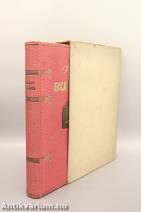 Bulgária (Összesen 50 példányban kiadott, számozott, bibliofil példány eredeti védődobozában.) (A címfedélen a rézplakett Berán Lajos (1882-1943) szobrász, éremművész munkája.)