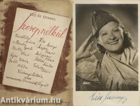 Szerep nélkül (Kiss Manyi Kossuth- és Jászai Mari-díjas színésznő által dedikált képeslap-melléklettel ellátott példány)