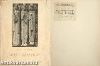Képek - szobrok (Lyka Károly által aláírt példány, Ilosvai Varga István festőművész tulajdonosi bejegyzésével.)
