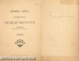 Komsa Anna kipróbált szakácskönyve (aláírt példány)