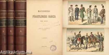 Magyarország függetlenségi harcza 1848-49-ben I-III. (Az I. kötetből hiányzik 2 képtábla, a hozzá tartozó magyarázat és a tartalomjegyzék.)