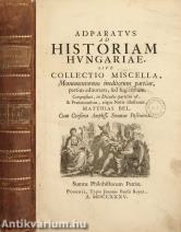 Adparatus ad historiam Hungariae - Decades I-II. (A kötet II. Decades  I. Munumentum részét tartalmazza.)